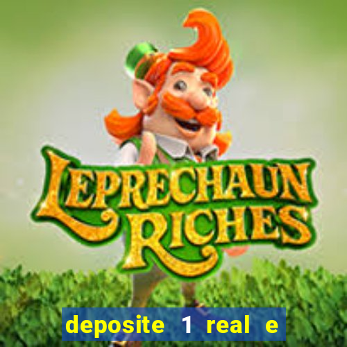 deposite 1 real e ganhe 10